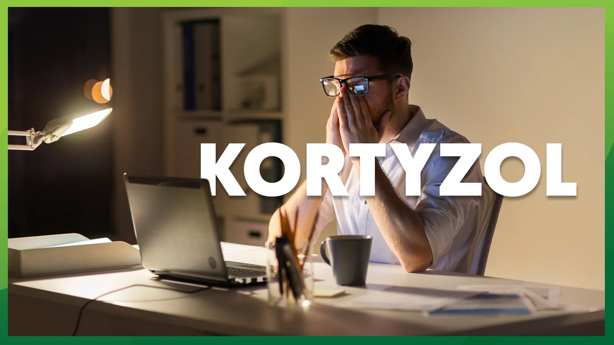 Kortyzol: co to? Objawy wysokiego kortyzolu i jak zmniejszyć podwyższone stężenie kortyzolu?