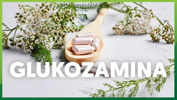 Jaka glukozamina jest najlepsza?