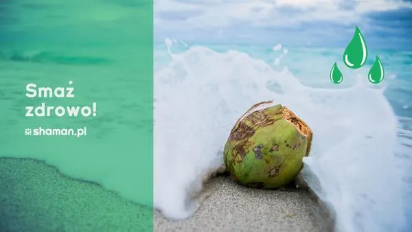 Smaż zdrowo! Pożyteczne właściwości oleju kokosowego